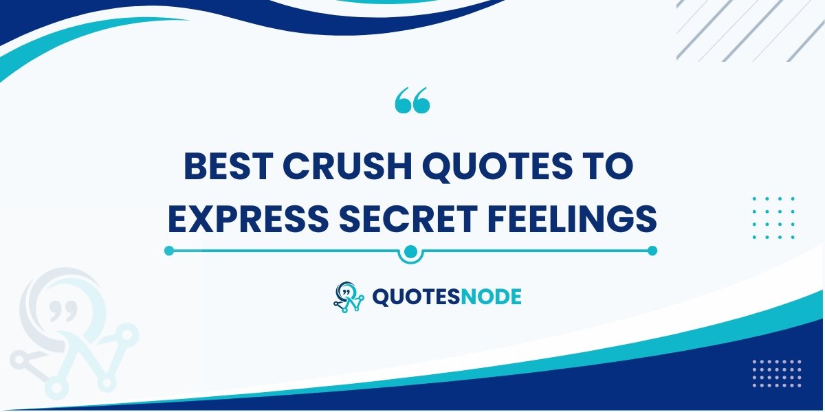 Crush Quotes