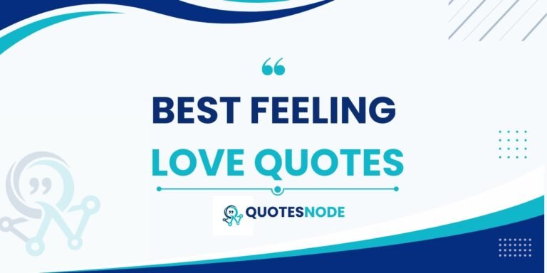 Feeling Love Quotes