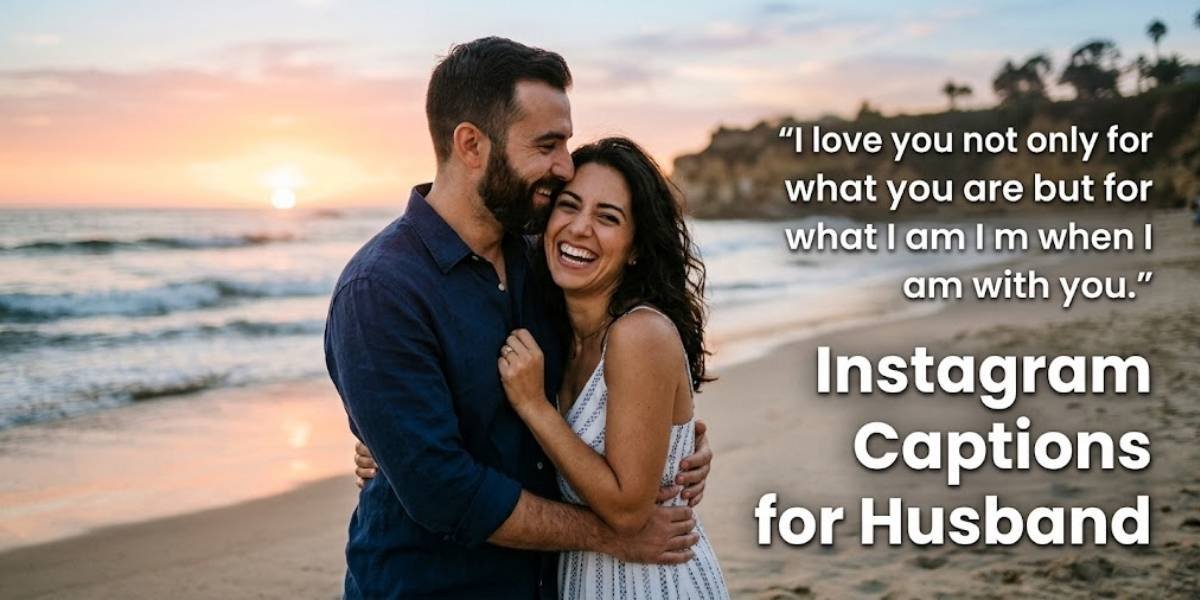 Instagram Captions for Husband