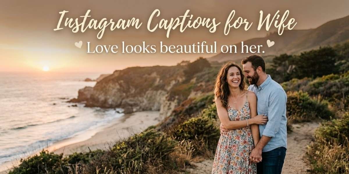 Instagram Captions for Wife