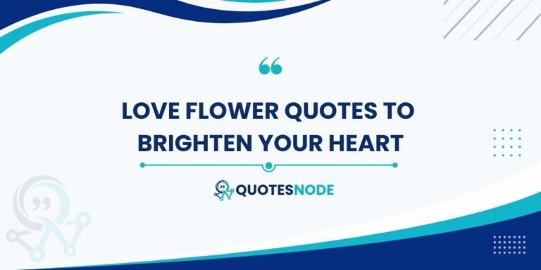Love Flower Quotes