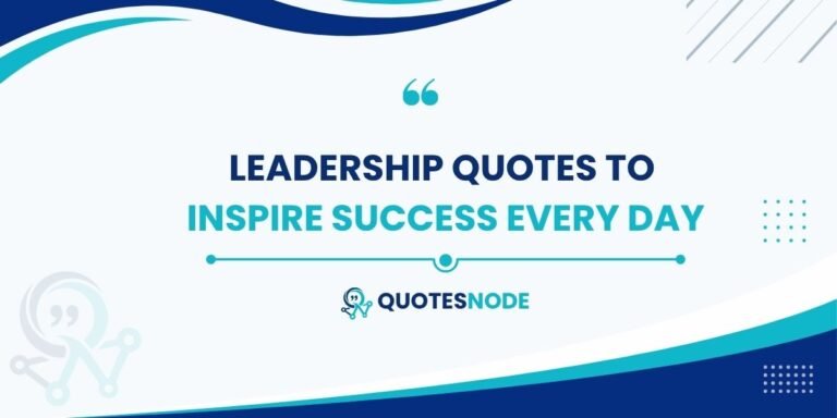 Leadership Quotes