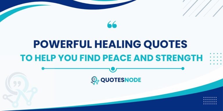 Powerful Healing Quotes
