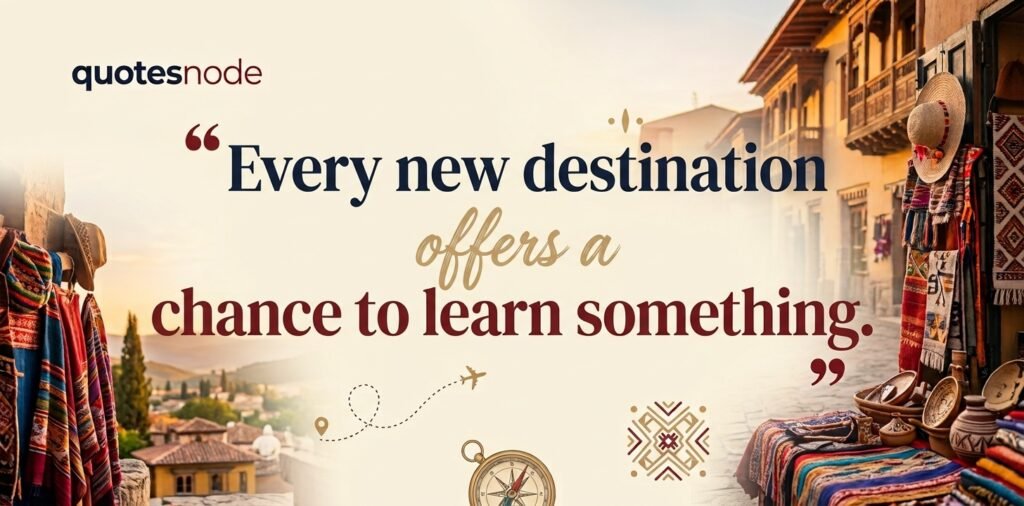 Quotes About Exploring New Places