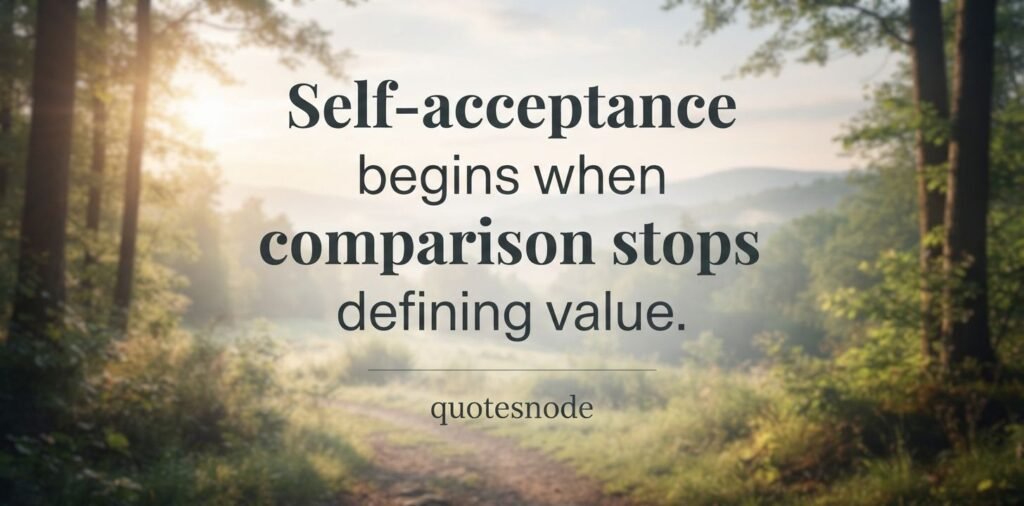 Quotes About Self-Worth and Acceptance