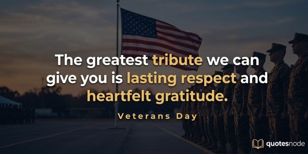 Veterans Day Quotes for Family and Friends